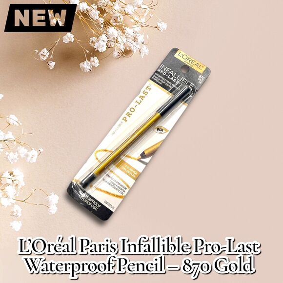L'Oreal Other - New L’Oréal Paris Infallible Pro-Last Waterproof Pencil Eyeliner – 870 Gold